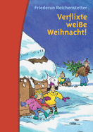 Verflixte wei?e Weihnacht!