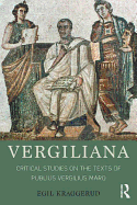 Vergiliana: Critical Studies on the Texts of Publius Vergilius Maro