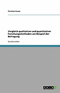 Vergleich Qualitativer Und Quantitativer Forschungsmethoden Der Befragung