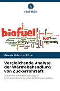 Vergleichende Analyse der W?rmebehandlung von Zuckerrohrsaft