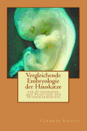 Vergleichende Embryologie der Hauskatze: fr Studierende und Praktiker der Veterinrmedizin