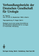 Verhandlungsbericht der Deutschen Gesellschaft fur Urologie: 32. Tagung 10. bis 13. September 1980, Berlin