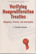 Verifying Nonproliferation Treaties: Obligation, Process, and Sovereignty