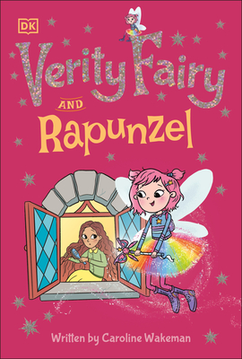 Verity Fairy and Rapunzel - Wakeman, Caroline