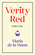 Verity Red (part one)