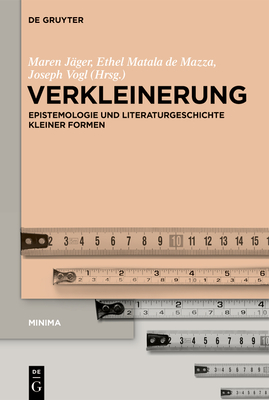 Verkleinerung - J?ger, Maren (Editor), and Matala de Mazza, Ethel (Editor), and Vogl, Joseph (Editor)