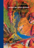 Verlust Der Selbst-Grenzen: Entwurf Einer Interdisziplinaren Theorie Der Schizophrenie