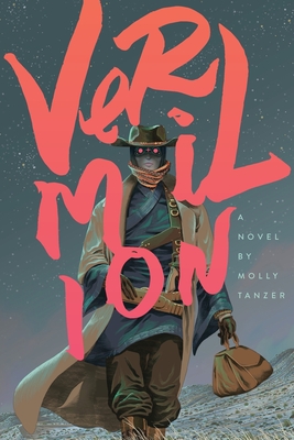 Vermilion - Tanzer, Molly