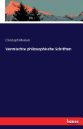 Vermischte philosophische Schriften