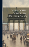 Vermischte Schriften, Dritter Band