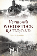 Vermont's Woodstock Railroad