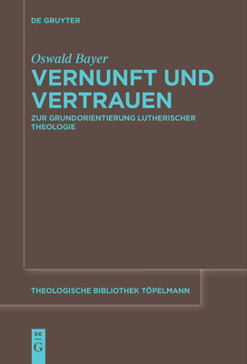 Vernunft und Vertrauen - Bayer, Oswald