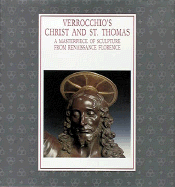 Verrocchio's Christ and St. Thomas: A Masterpiece from Renaissance Florence