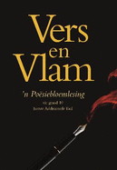 Vers en vlam: Graad 10: 'n Poesiebloemlesing vir graad 10 eerste addisionele taal