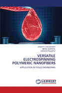 Versatile Electrospinning Polymeric Nanofibers