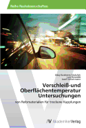 Verschlei?-und Oberfl?chentemperatur Untersuchungen