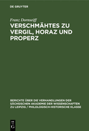 Verschmhtes Zu Vergil, Horaz Und Properz