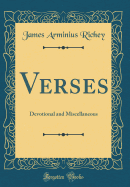 Verses: Devotional and Miscellaneous (Classic Reprint)