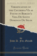 Versification of the Cauderna Va as Found in Berceo's Vida de Santo Domingo de Silos (Classic Reprint)