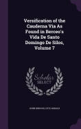 Versification of the Cauderna Va As Found in Berceo's Vida De Santo Domingo De Silos, Volume 7