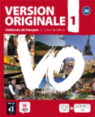 Version Originale: Livre de l'eleve + CD + DVD 1 (A1) - Denyer, Monique, and Garmendia, Agustin, and Lions-Olivieri, Marie-Laure