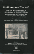 Versohnung Ohne Wahrheit?: Deutsche Kriegsverbrechen in Griechenland Im Zweiten Weltkrieg / Beitrage Einer Tagung Am 27.-28. Oktober 2000 in Der Evangelischen Akademie Bad Boll