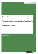 Versuch der Entwicklung eines Textbegriffs: Die Wiedergeburt des Autors - Schulze, Tim