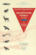 Vertebrate Faunal Remains from Grasshopper Pueblo, Arizona: Volume 83