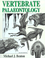 Vertebrate Palaeontology - Benton, Michael, Dr.