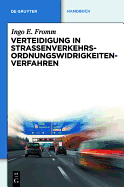 Verteidigung in Straenverkehrs-Ordnungswidrigkeitenverfahren