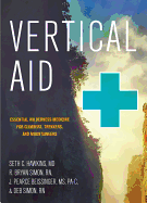 Vertical Aid: Essential Wilderness Medicine for Climbers, Trekkers, and Mountaineers