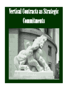 Vertical Contracts as Strategic Commitments