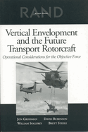 Vertical Envelopment and the Future Transport Rotorcraft: Operational Considerations for the Objective Force