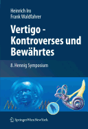 Vertigo - Kontroverses Und Bewahrtes: 8. Hennig Symposium