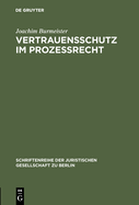 Vertrauensschutz im Prozerecht