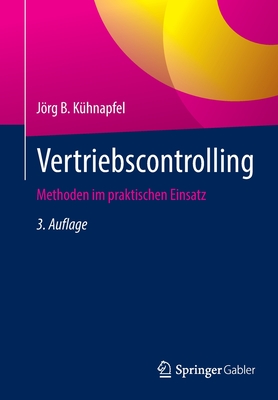 Vertriebscontrolling: Methoden Im Praktischen Einsatz - K?hnapfel, Jrg B