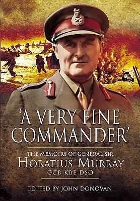 Very Fine Commander: the Memories of General 'nap' Murray Gcb Kbe - Donovan, John