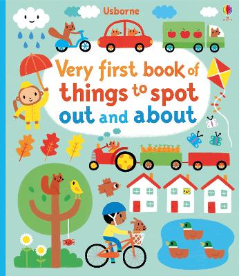 Very First Book of Things to Spot: Out and About - Watt, Fiona