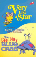 Very Like a Star/The Cranky Blue Crab