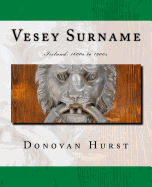 Vesey Surname: Ireland: 1600s to 1900s
