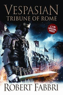 Vespasian: Tribune of Rome