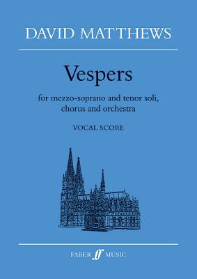 Vespers: Vocal Score - Matthews, David (Composer)