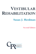 Vestibular Rehabilitation - Herdman, Susan J, PT, PhD, Fapta