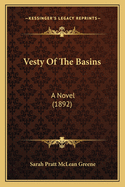 Vesty Of The Basins: A Novel (1892)