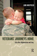 Veterans' Journeys Home: Life After Afghanistan and Iraq