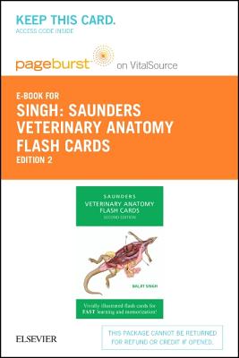 Veterinary Anatomy Flash Cards -- Elsevier eBook on Vitalsource (Retail Access Card) - Singh, Baljit, PhD