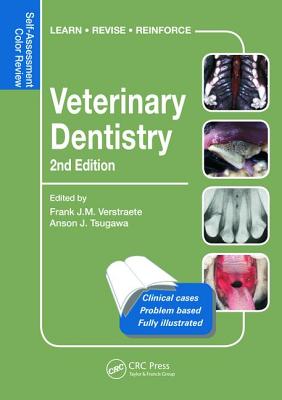 Veterinary Dentistry: Self-Assessment Color Review, Second Edition - Verstraete, Frank, and Tsugawa, Anson J.