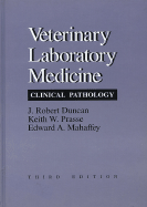Veterinary laboratory medicine clinical pathology