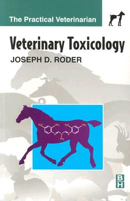 Veterinary Toxicology - Roder, Joseph D