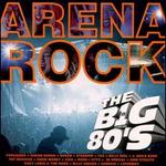 VH1: The Big 80's Arena Rock